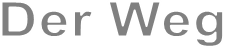 Der Weg